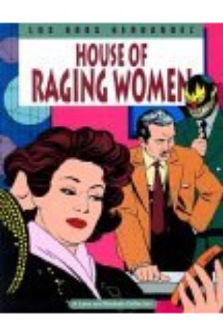 Love and Rockets, Vol. 5: House of Raging Women