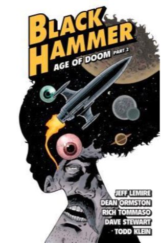 Black Hammer, Vol. 4: Age of Doom Part Two
