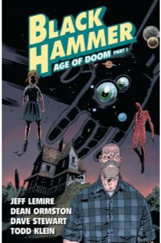Black Hammer, Vol. 3: Age of Doom Part One