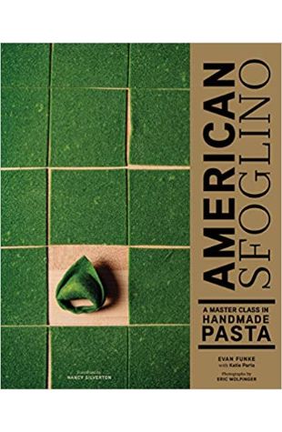 American Sfoglino: A Master Class in Handmade Pasta 
