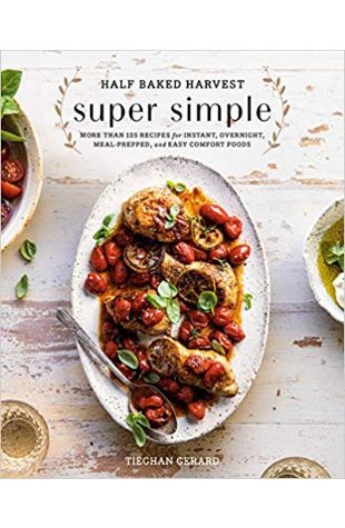 Half Baked Harvest: Super Simple