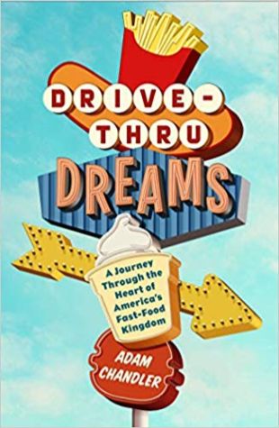 Drive-Thru Dreams: A Journey Through the Heart of America’s Fast Food Kingdom 