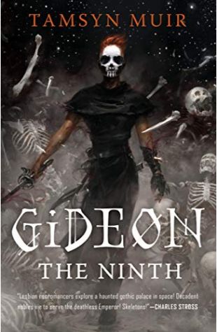 Gideon the Ninth (The Locked Tomb, #1)