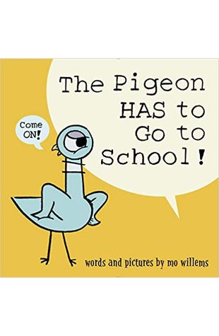 The Pigeon HAS to Go to School! 