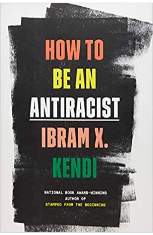 How to Be an Antiracist 