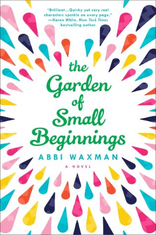 The Garden Of Small Beginnings