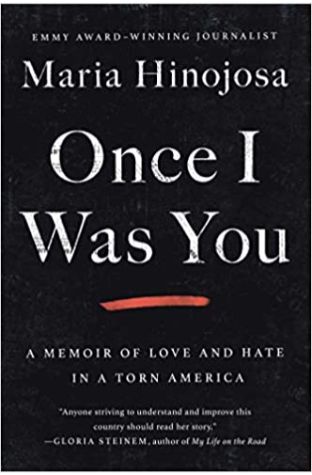 Once I Was You: A Memoir Of Love And Hate In A Torn America