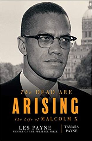 The Dead Are Arising: The Life of Malcolm X