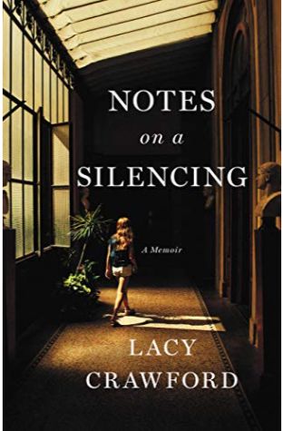 Notes on a Silencing: A Memoir