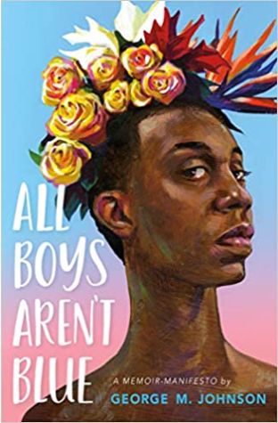 All Boys Aren't Blue: A Memoir-Manifesto