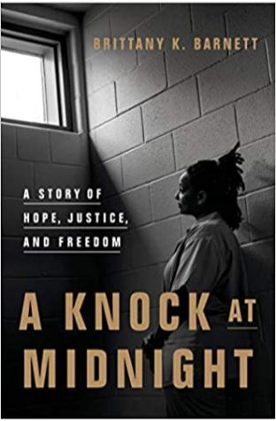 A Knock at Midnight: A Story of Hope, Justice, and Freedom