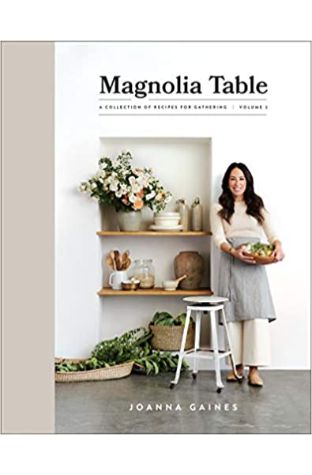 Magnolia Table: A Collection of Recipes for Gathering, Volume 2