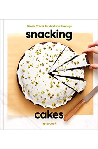 Snacking Cakes: Simple Treats for Anytime Cravings