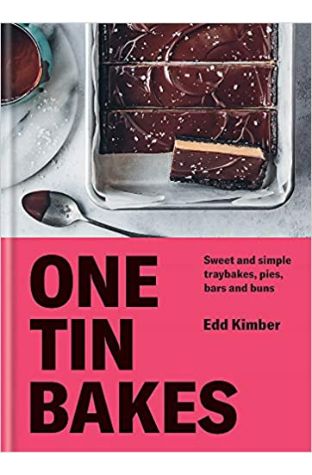 One Tin Bakes: Sweet and Simple Traybakes, Pies, Bars and Buns