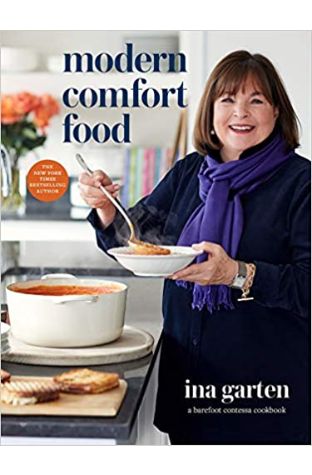 Modern Comfort Food: A Barefoot Contessa Cookbook