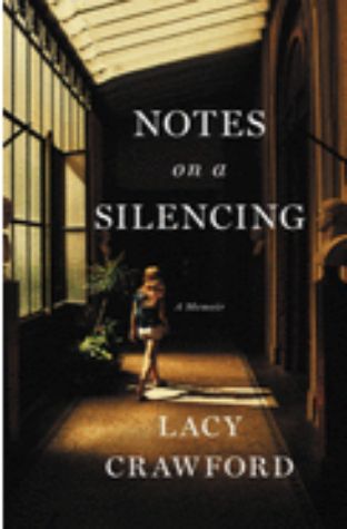 Notes on a Silencing: A Memoir