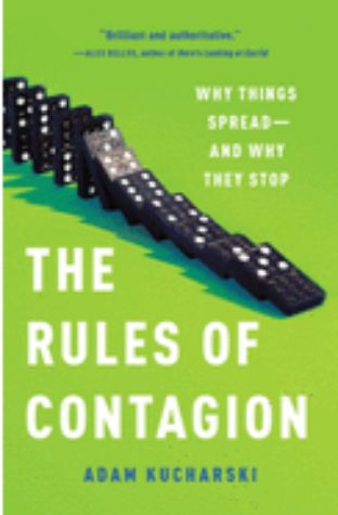 The Rules of Contagion: Why Things Spread — and Why They Stop