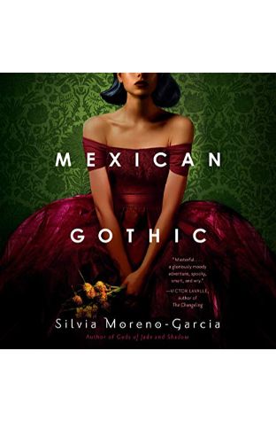 Mexican Gothic