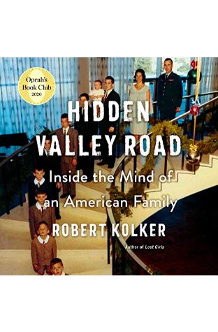 Hidden Valley Road: Inside the Mind of an American Family