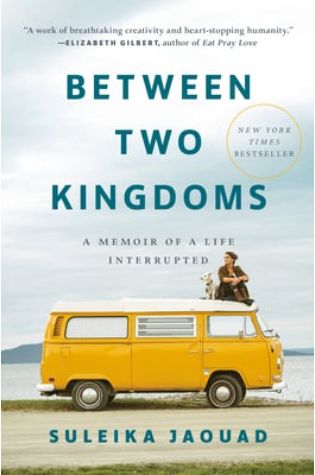 Between Two Kingdoms: A Memoir of a Life Interrupted