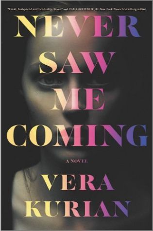 Never Saw Me Coming: A Novel