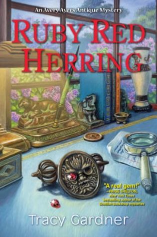 Ruby Red Herring: An Avery Ayers Antique Mystery