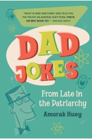 Dad Jokes from Late in the Patriarchy