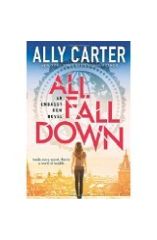 All Fall Down An Embassy Row Novel