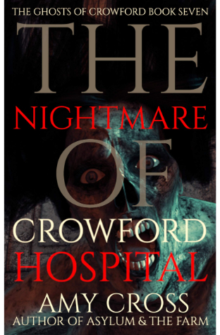 The Nightmare Of Crowford Hospital