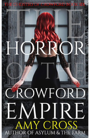 The Horror Of The Crowford Empire