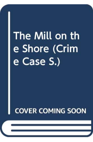 The Mill On The Shore