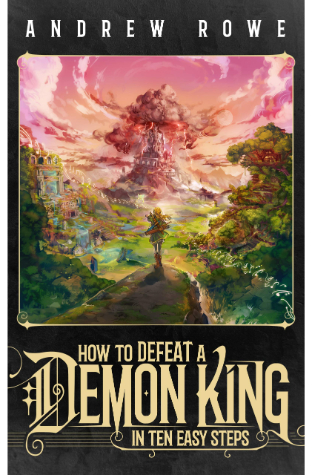 How To Defeat A Demon King In Ten Easy Steps