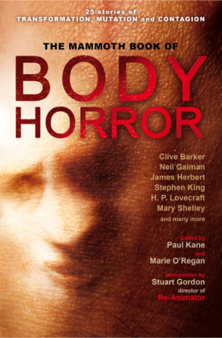 The Mammoth Book Of Body Horror