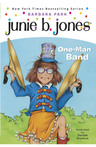 Junie B Jones One Man Band