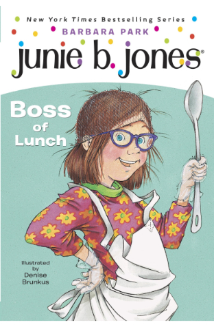 Junie B Jones Boss Of Lunch