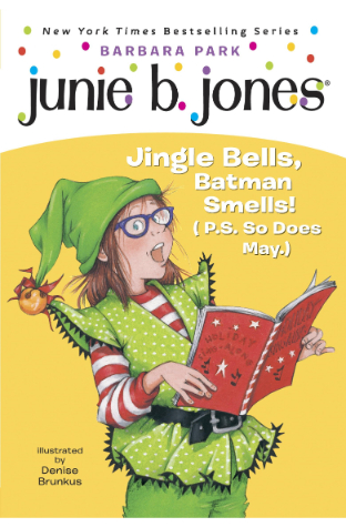 Junie B Jones Jingle Bells Batman Smells!