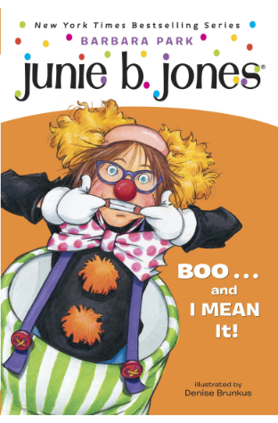 Junie B Jones Boo… And I Mean It