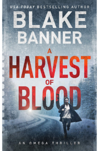 A Harvest Of Blood An Omega Thriller