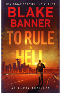 To Rule In Hell An Omega Thriller