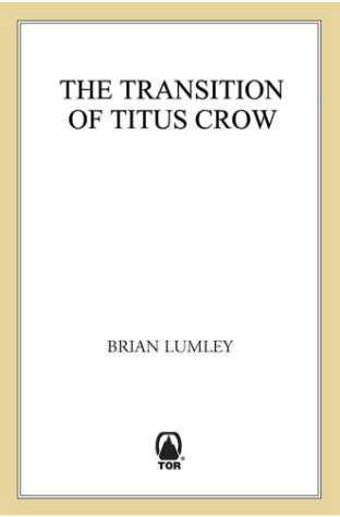 The Transition Of Titus Crow