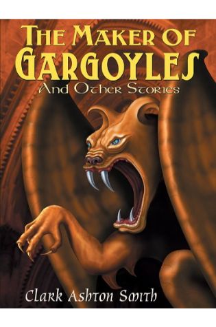 The Maker Of Gargoyles And Other Stories