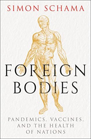 Foreign Bodies: Pandemics, Vaccines and the Health of Nations