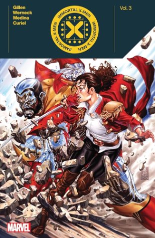 Immortal X-Men by Kieron Gillen Vol. 3