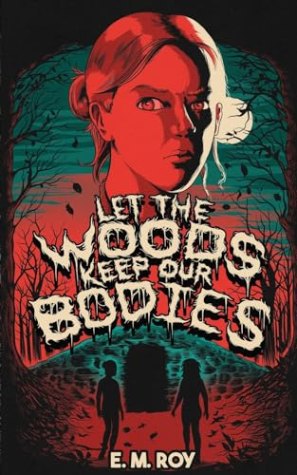Let the Woods Keep Our Bodies