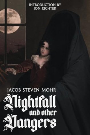 Nightfall & Other Dangers