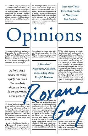 Opinions: A Decade of Arguments, Criticism, and Minding Other People’s Business