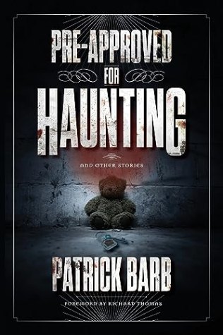 Pre-Approved for Haunting: And Other Stories