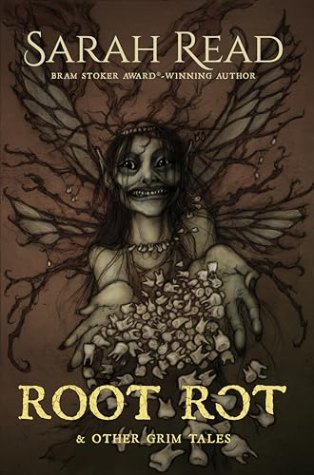 Root Rot & Other Grim Tales