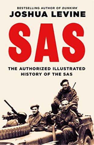 SAS: The Illustrated History of the SAS