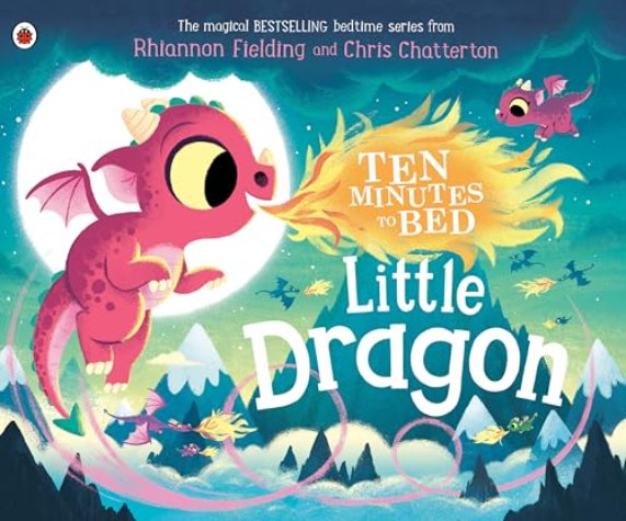 Ten Minutes to Bed: Little Dragon